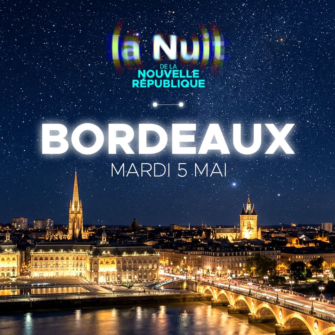 La Nuit de la Nouvelle République — Bordeaux